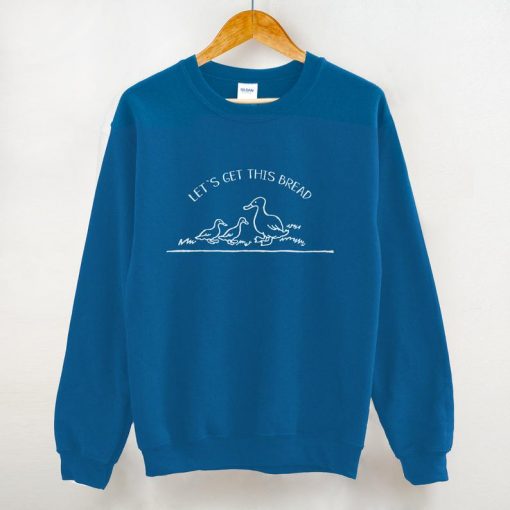 Let's Get This Bread Crewneck Sweatshirt