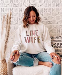 Line Wife Sweatshirt