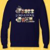 Lord Of The Dogs Funny Sweatshirt