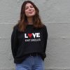 Love Is Not Cancelled Sweatshirt