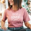 One Loved Mom Valentines Day Shirt