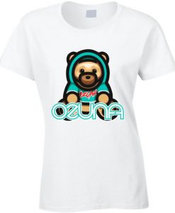 Ozuna Bear 2.0 Enoc Regueton Reggaeton Trap Ladies T Shirt