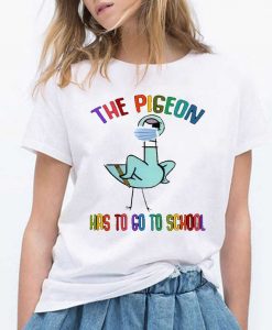 Pigeon Teach Shirt