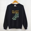 Plant Mama Women's Crewneck Sweatshirt