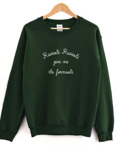 Ravioli Ravioli Give Me The Formuoli Crewneck Sweatshirt