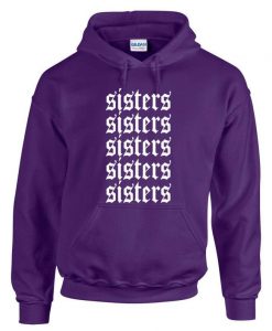 SISTERS small Hoodie