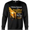 Heaven Is A Beautiful Place They Have My Mom Sweatshirt