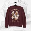 Life's Better With Coffee & Cats Cute Anime Sweatshirt