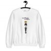 Wear Monday Like Moira Unisex Sweatshirt