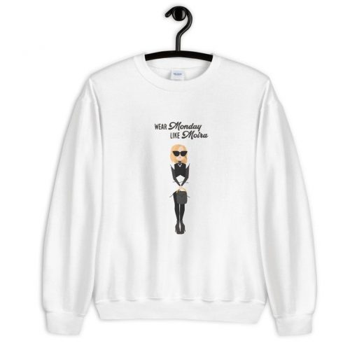 Wear Monday Like Moira Unisex Sweatshirt