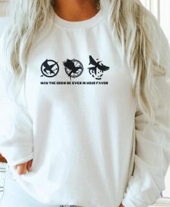 May the odds be ever in your favor sweatshirt