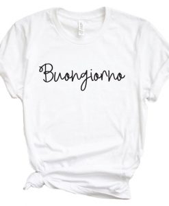 Buongiorno Shirt