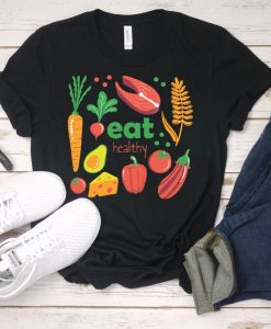 Eat Healthy Shirt