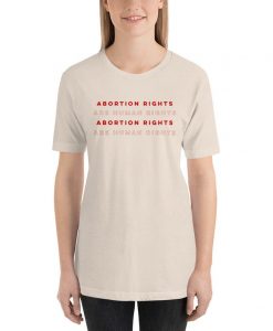 Abortion Rights Are Human Rights Shirt