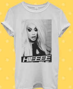 Alaska Thunderfuck Hieeee T Shirt