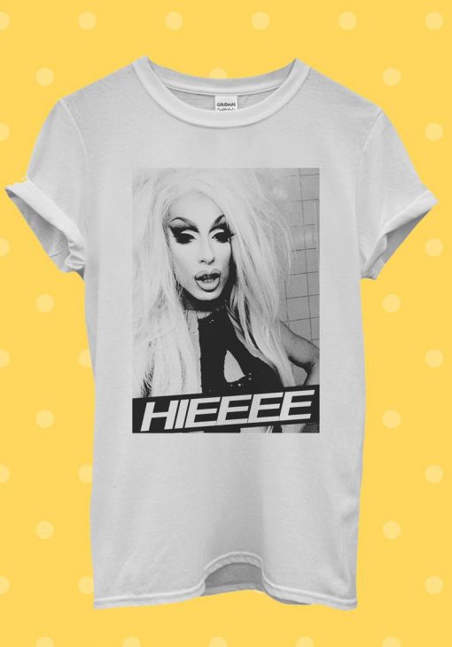 Alaska Thunderfuck Hieeee T Shirt