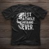 Best asshole husband ever skull t shirt