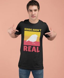 Birds Aren't Real Shirt