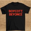 Boycott beyonce t shirt