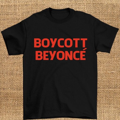 Boycott beyonce t shirt