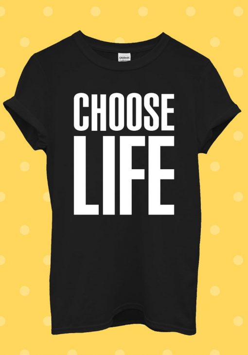 Choose Life Geek Swag Hipster Cool T Shirt