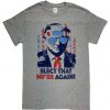 Donald Trump Elect That MF'er Again Funny T Shirt