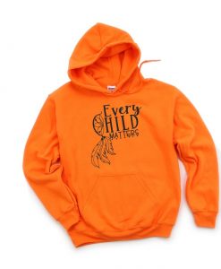 Every Child Matters-Orange Hoodie