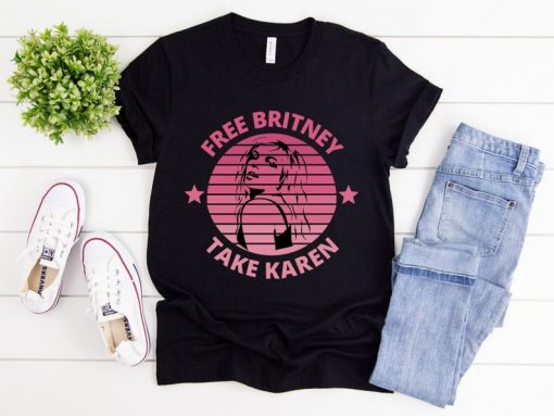 Free Britney Take Karen Shirt