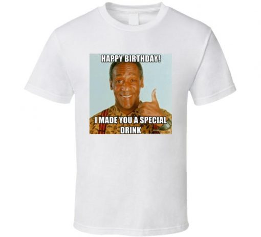 Funny Bill Cosby Happy Birthday T Shirt