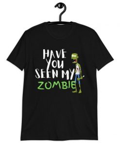 Have You Seen My Zombie Shirt 4