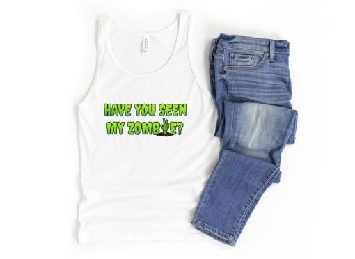 Have You Seen My Zombie Tank Top