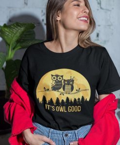 It's Owl Good Cute Owl Shirt