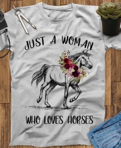 Just A Woman Who Love Horses With Flowers T-Shirt