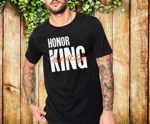 Martin Luther King Honor King Unisex T-Shirt