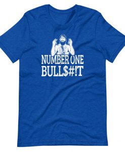 Number One Bullshit Shirt