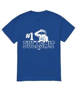 Number One Bullshit Shirt