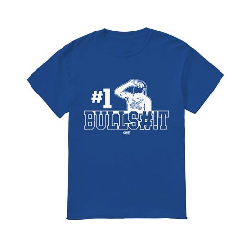 Number One Bullshit Shirt