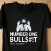 Number One Bullshit T-Shirt