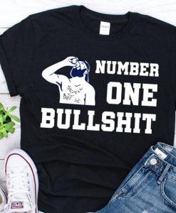 Number one bullshit shirt