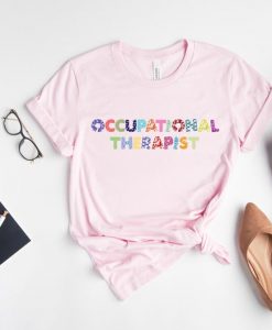 Occupational Therapist Shirt