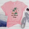 On Island Time Shirt