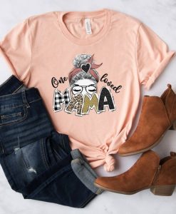 One Loved Mama Shirt