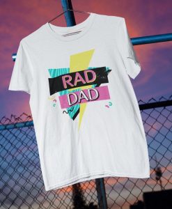 Rad Dad Shirt