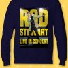 Rod Stewart UK Tour 2019 Concert Ladies Sweatshirt