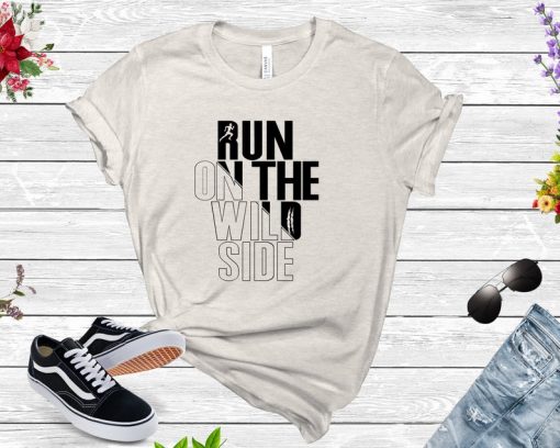 Run On The Walk Side Shirt