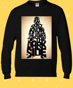 Star Wars Darth Vader Dark Side Quote Sweatshirt