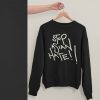 Stop Racism Sweatshirt