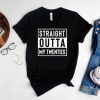 Straight Outta My Twenties Shirt