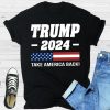 Take America Back Funny Donald Trump Is Still My President Trump 2024 T-Shirt