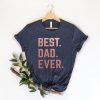 Best Dad Ever Shirt